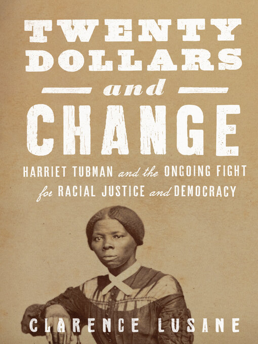 Title details for Twenty Dollars and Change by Clarence Lusane - Available